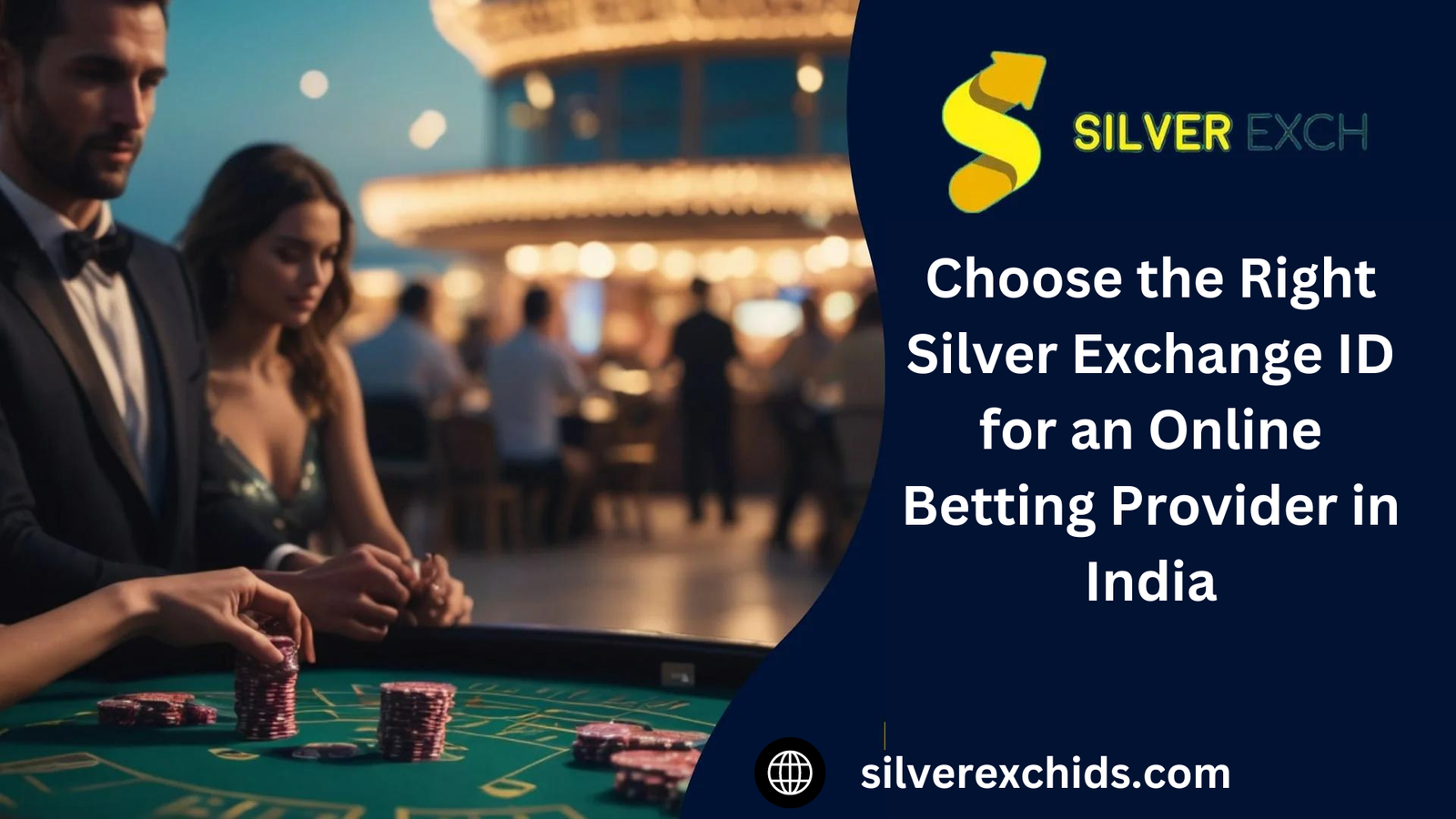 How to Choose the Right Silver Exchange ID for an Online Betting Provider in India